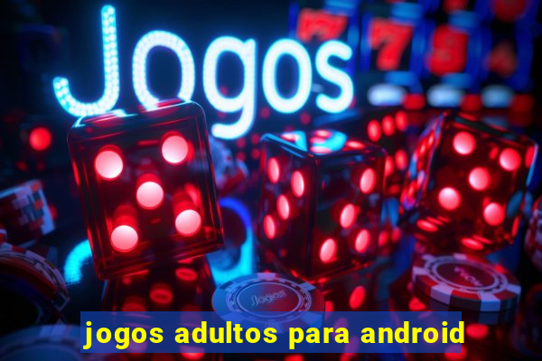 jogos adultos para android